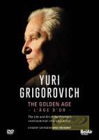 Grigorovich Yuri: The Golden Age